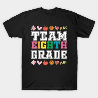 Team 8nd Eighth Grade - 1st Day of School T-Shirt